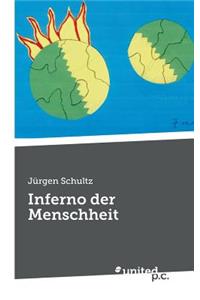 Inferno Der Menschheit