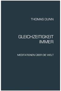 Gleichzeitigkeit, Immer
