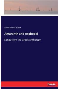 Amaranth and Asphodel