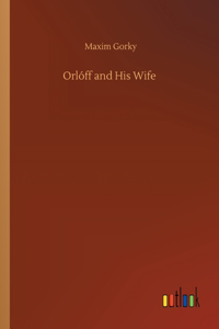 Orlóff and His Wife