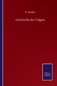 Geschichte der Vulgata