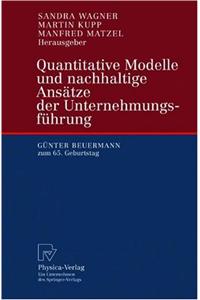 Quantitative Modelle Und Nachhaltige ANS Tze Der Unternehmungsf Hrung