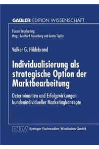 Individualisierung ALS Strategische Option Der Marktbearbeitung