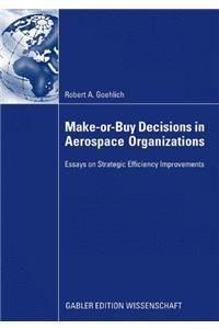 Make-Or-Buy Decisions in Aerospace Organizations