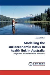Modelling the socioeconomic status to health link in Australia