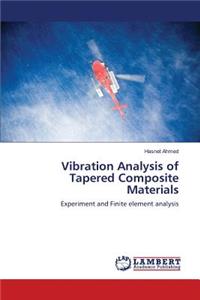 Vibration Analysis of Tapered Composite Materials