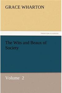 Wits and Beaux of Society