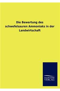 Bewertung des schwefelsauren Ammoniaks in der Landwirtschaft