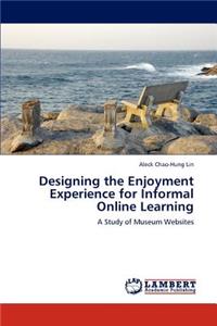 Designing the Enjoyment Experience for Informal Online Learning