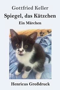 Spiegel, das Kätzchen (Großdruck)