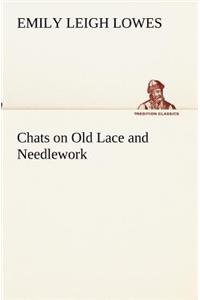 Chats on Old Lace and Needlework
