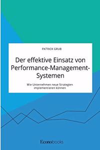 Der effektive Einsatz von Performance-Management-Systemen. Wie Unternehmen neue Strategien implementieren können