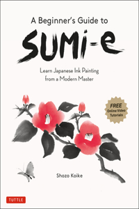 Beginner's Guide to Sumi-E