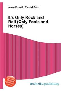 It's Only Rock and Roll (Only Fools and Horses)