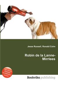 Robin de la Lanne-Mirrlees