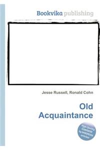 Old Acquaintance