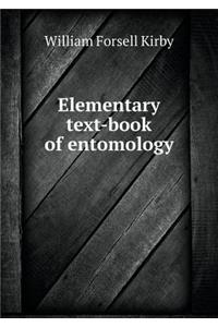 Elementary Text-Book of Entomology