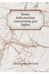 Some information concerning gas lights