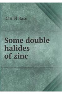 Some double halides of zinc