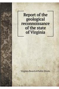 Report of the Geological Reconnoissance of the State of Virginia