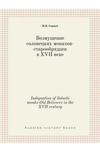 Indignation of Solovki monks-Old Believers in the XVII century