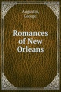 Romances of New Orleans