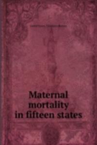 Maternal mortality in fifteen states