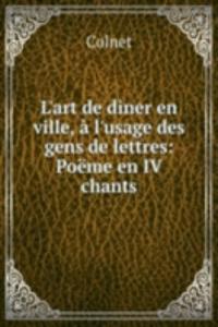 L'art de diner en ville, a l'usage des gens de lettres