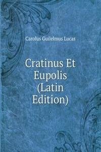 Cratinus Et Eupolis (Latin Edition)