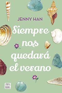 Siempre Nos Quedará El Verano
