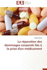 La réparation des dommages corporels liés à la prise d'un médicament