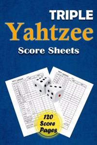 TRIPLE YAHTZEE SCORE SHEETS: 120 PADS FO
