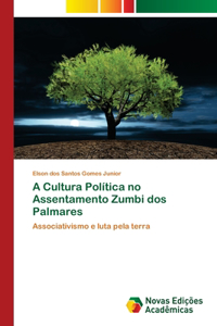 A Cultura Política no Assentamento Zumbi dos Palmares