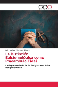 Distinción Epistemológica como Praeambula Fidei