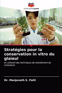 Stratégies pour la conservation in vitro du glaïeul