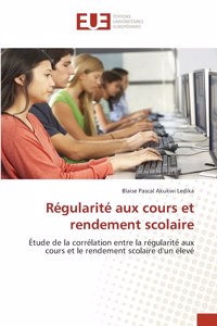 Régularité aux cours et rendement scolaire