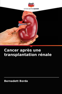 Cancer après une transplantation rénale