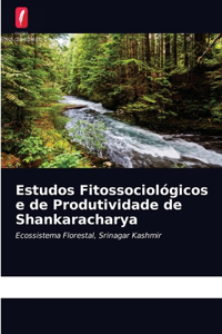 Estudos Fitossociológicos e de Produtividade de Shankaracharya