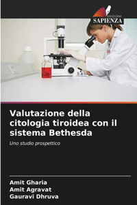 Valutazione della citologia tiroidea con il sistema Bethesda