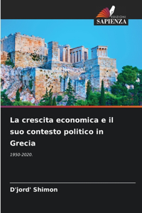 La crescita economica e il suo contesto politico in Grecia