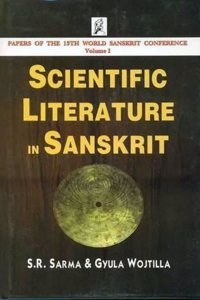 Scientific Literature in Sanskrit: Papers of the 13th World Sanskrit Conference - Vol. 1