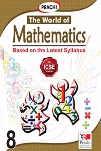 ICSE The World of Mathematics-8