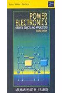 Power Electronics:Circuits Devices & Applications