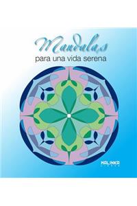 Mandalas Para Una Vida Serena
