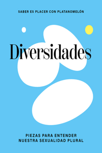 Diversidades / Diversities