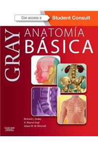 Gray. Anatomia Basica + Studentconsult