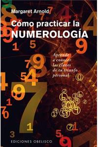 Como Practicar La Numerologia