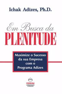 Em Busca Da Plenitude [The Pursuit of Prime - Portuguese Edition]