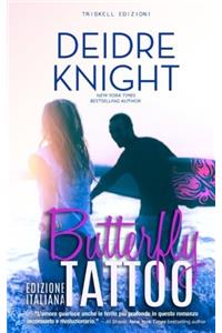 Butterfly Tattoo: Edizione italiana