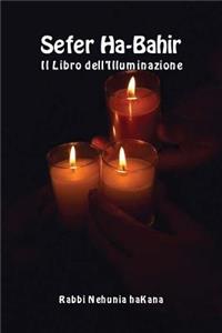 Sefer Ha-Bahir - Il Libro dell'Illuminazione